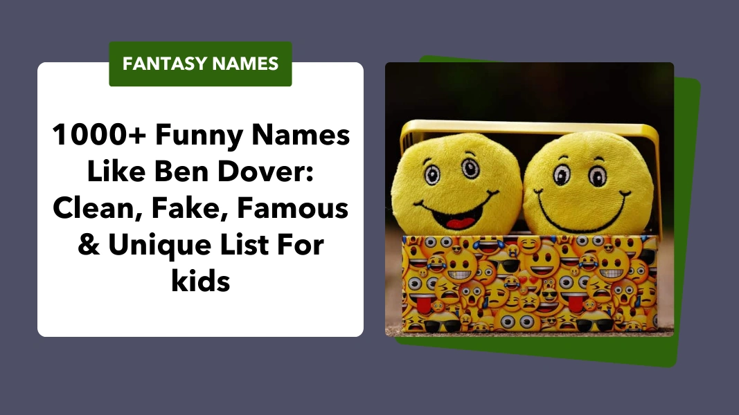 Funny Names Like Ben Dover