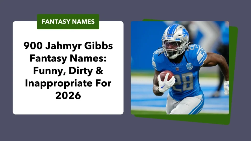 Jahmyr Gibbs Fantasy Names