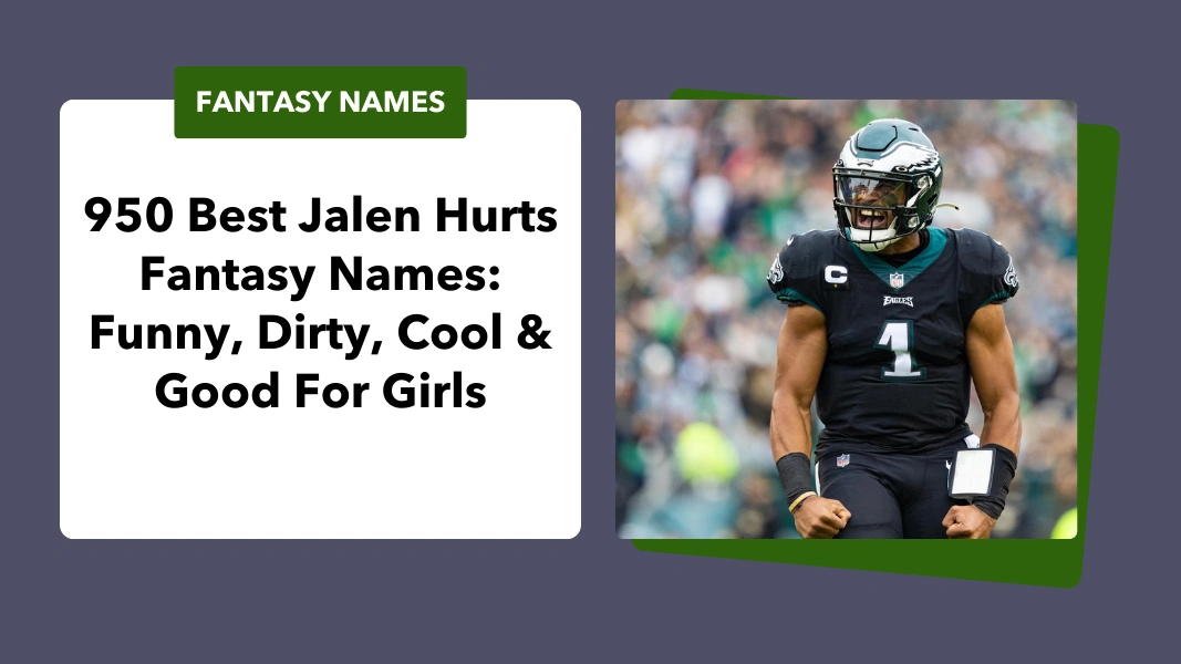 Jalen Hurts Fantasy Names