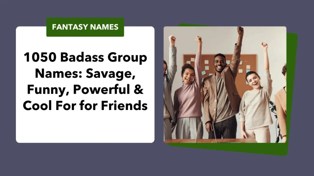 Badass Group Names