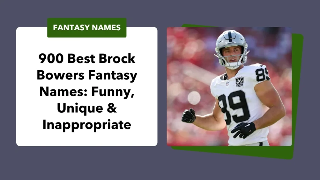 Brock Bowers Fantasy Names