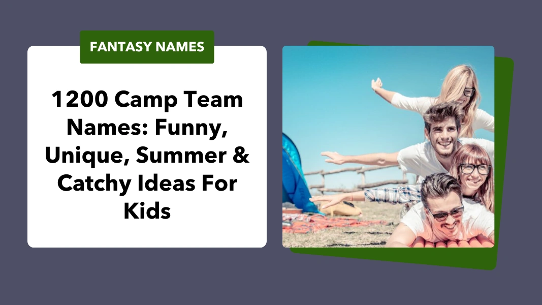 Camp Team Names