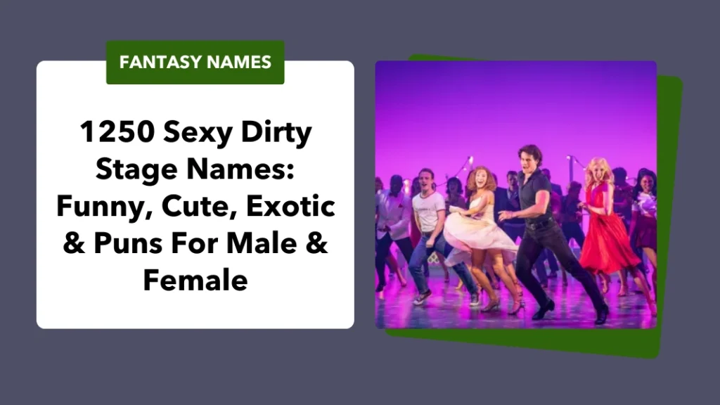 Dirty Stage Names