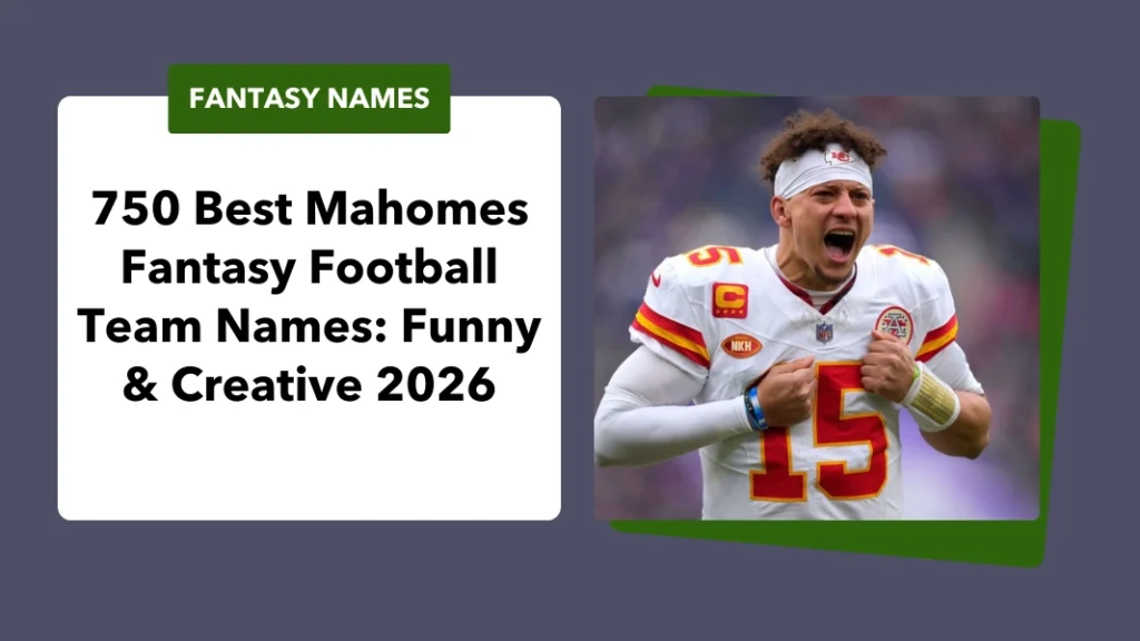 Mahomes Fantasy Football Team Names