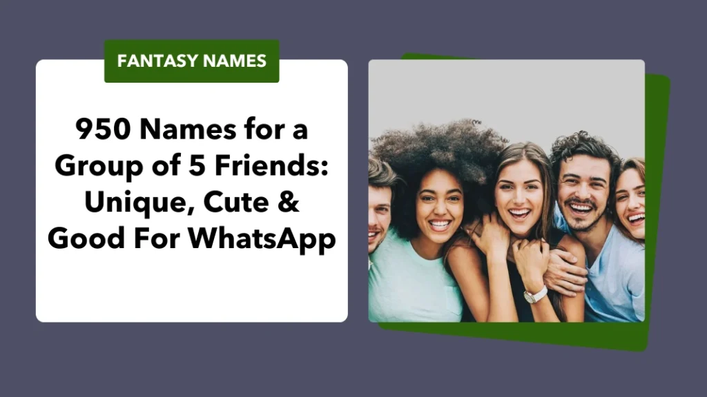 Names for a Group of 5 Friends