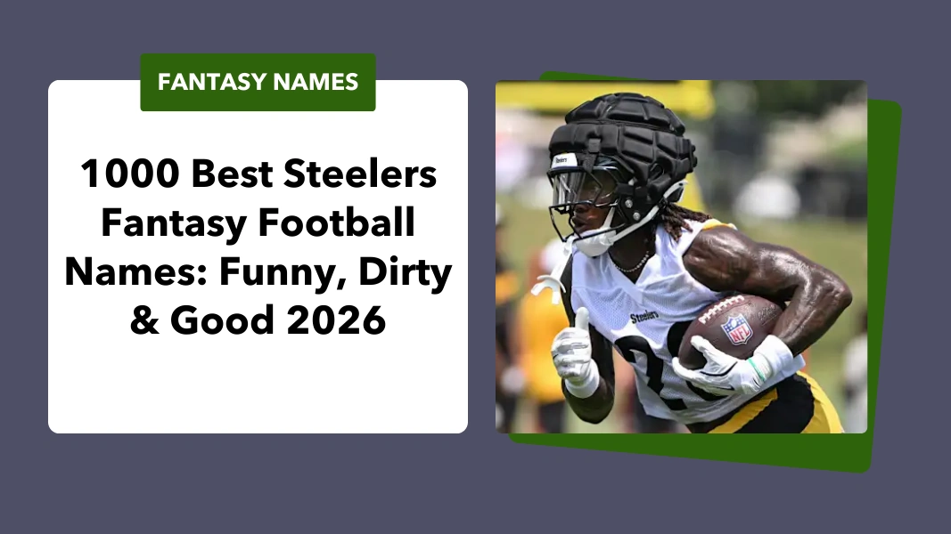 Steelers Fantasy Football Names