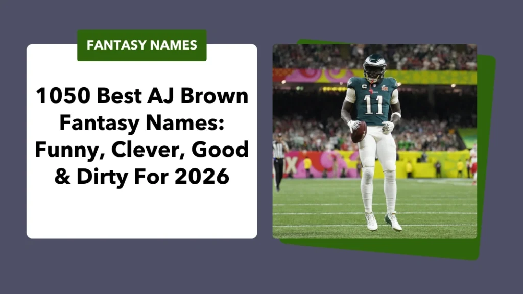 AJ Brown Fantasy Names