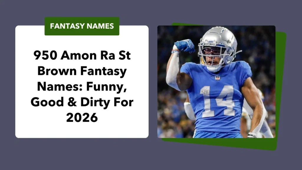 Amon Ra St Brown Fantasy Names