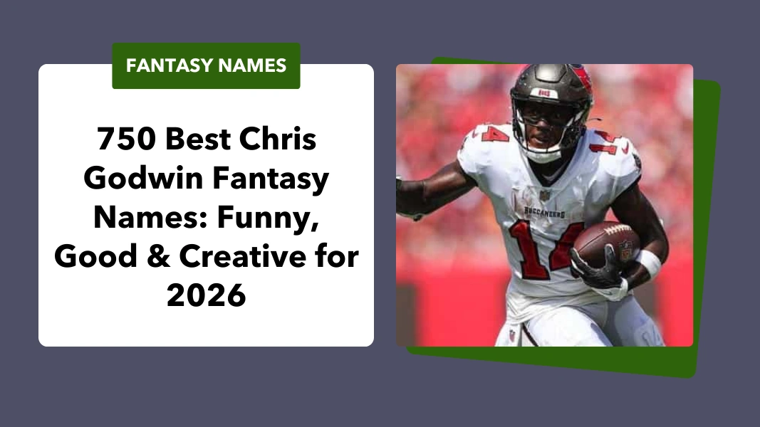 Chris Godwin Fantasy Names