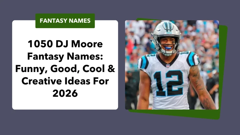 DJ Moore Fantasy Names