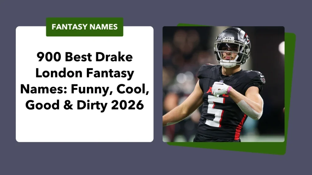 Drake London Fantasy Names