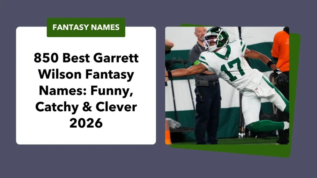 Garrett Wilson Fantasy Names