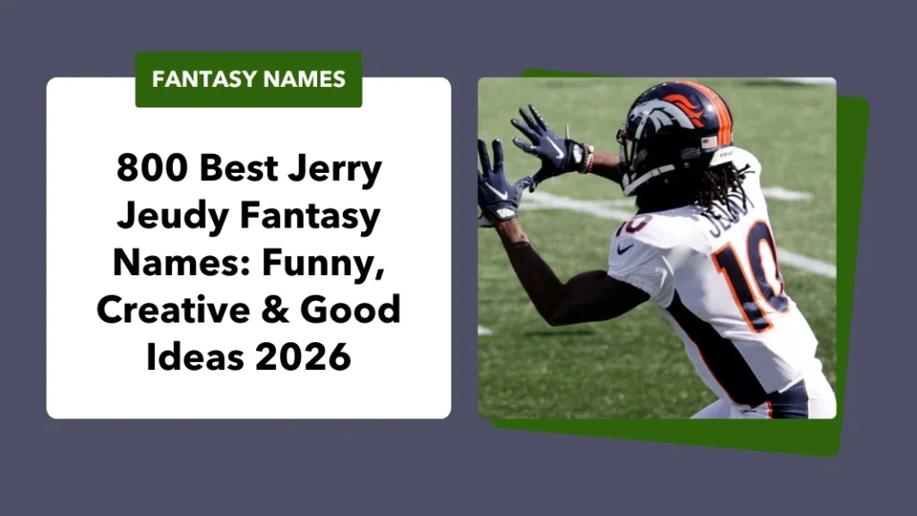 Jerry Jeudy Fantasy Names