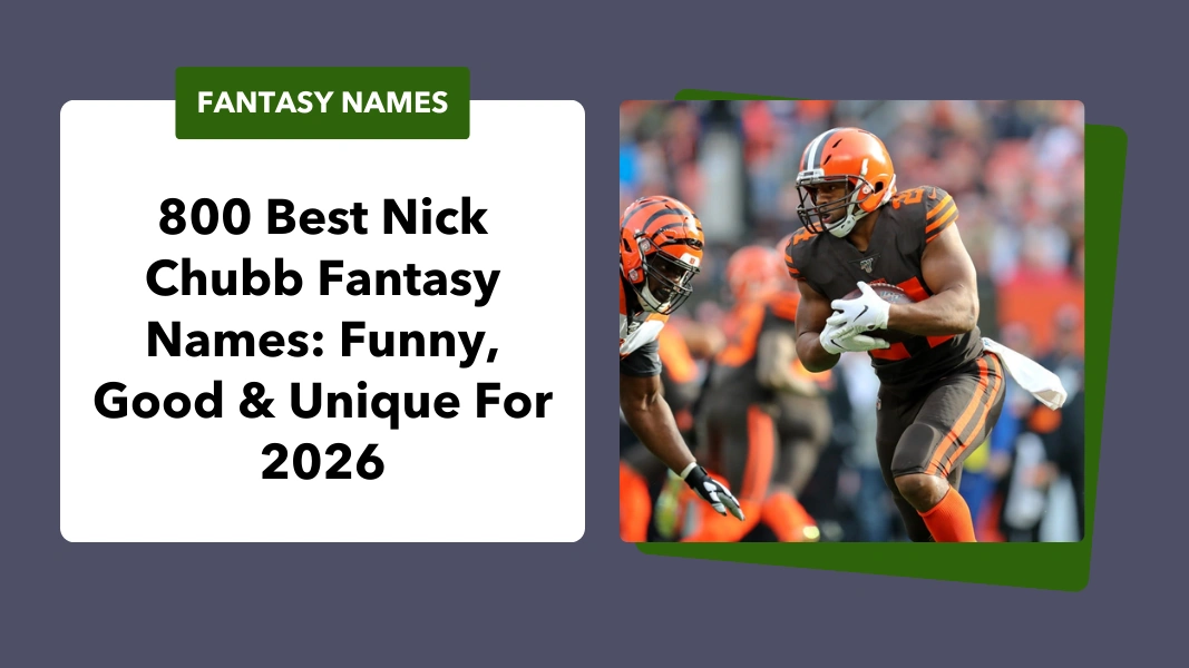 Nick Chubb Fantasy Names