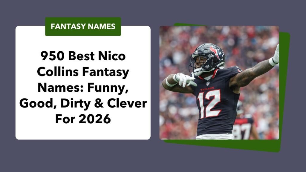 Nico Collins Fantasy Names