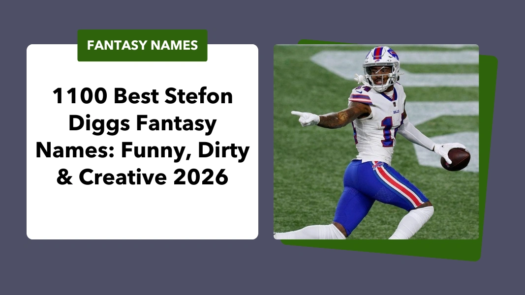 Stefon Diggs Fantasy Names