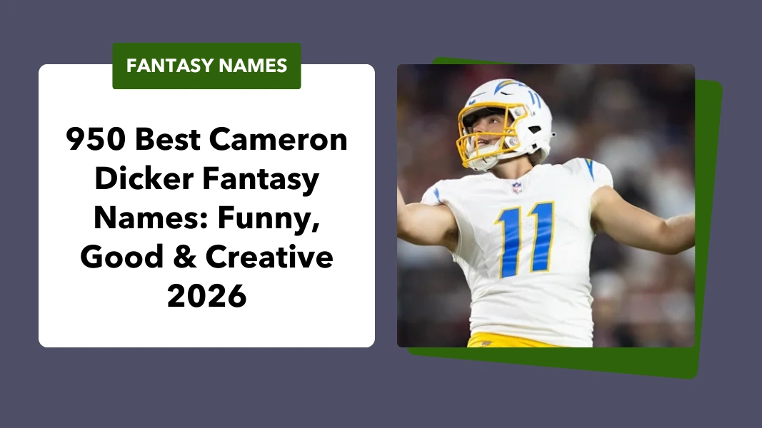 Cameron Dicker Fantasy Names