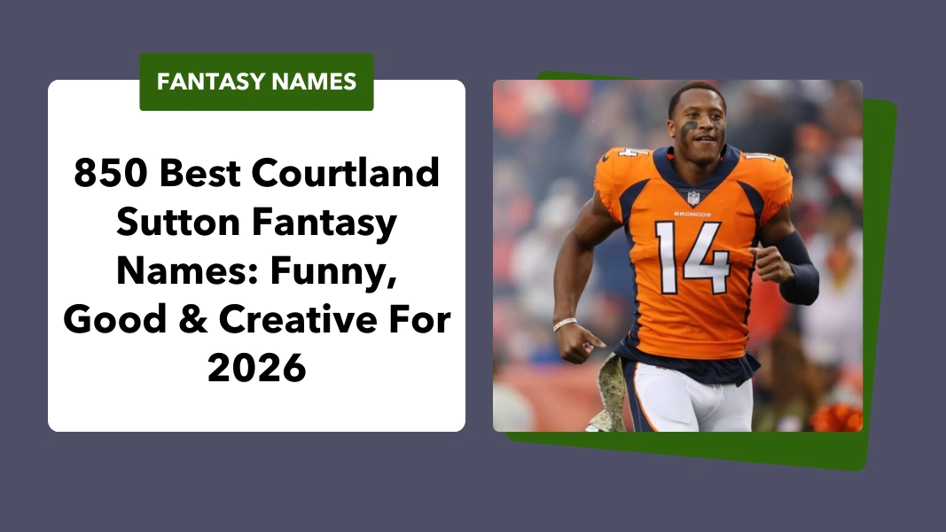 Courtland Sutton Fantasy Names