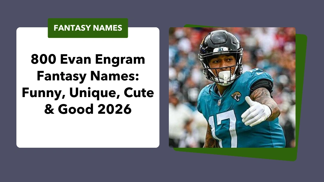 Evan Engram Fantasy Names