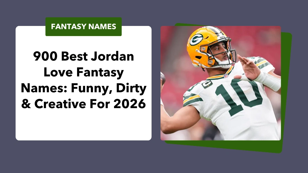 Jordan Love Fantasy Names