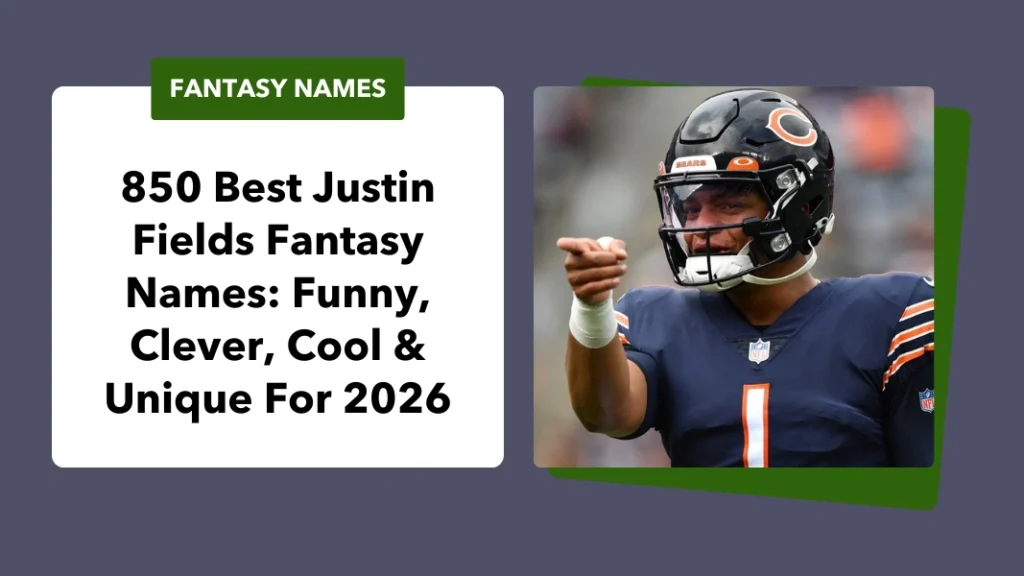Justin Fields Fantasy Names