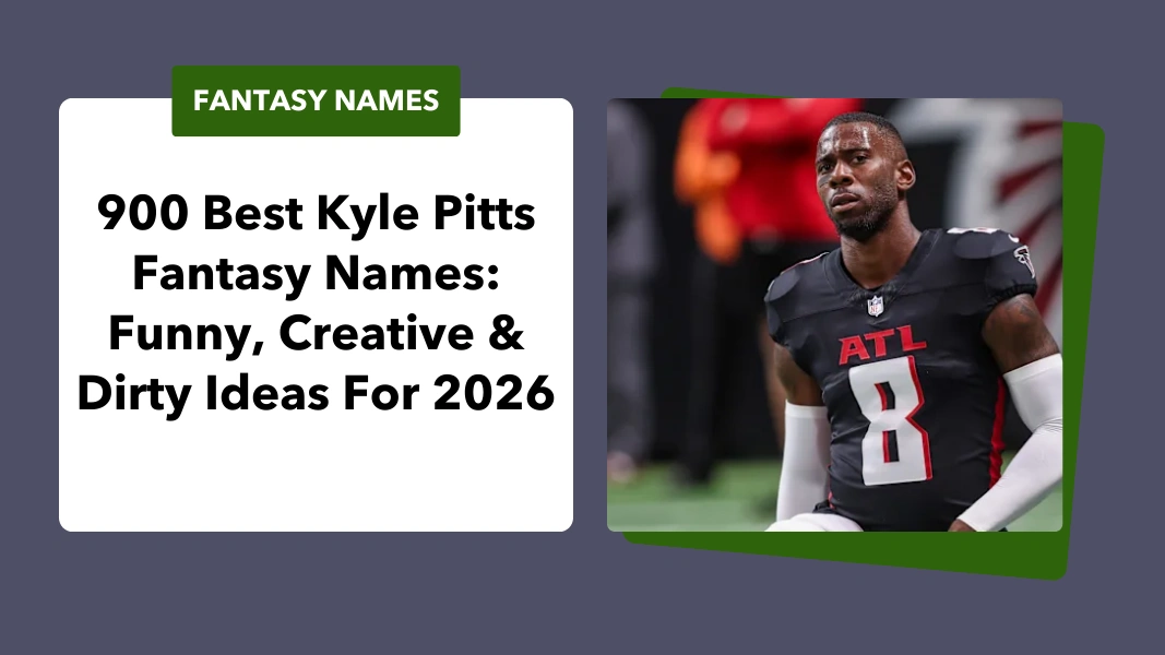 Kyle Pitts Fantasy Names