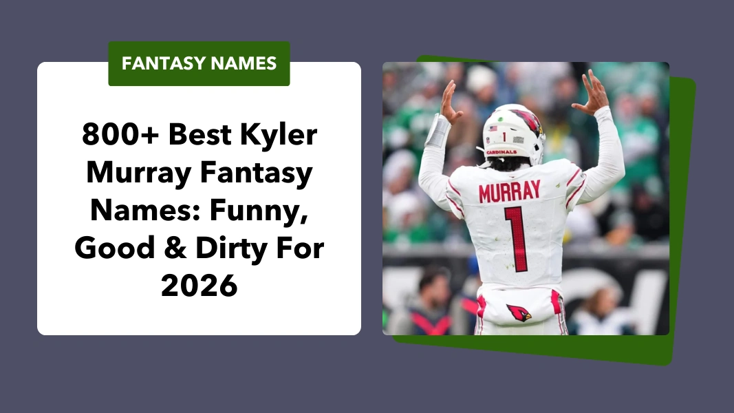 Kyler Murray Fantasy Names