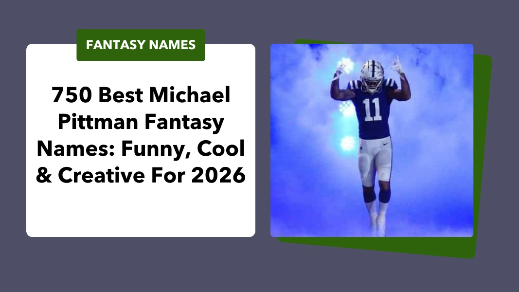 Michael Pittman Fantasy Names
